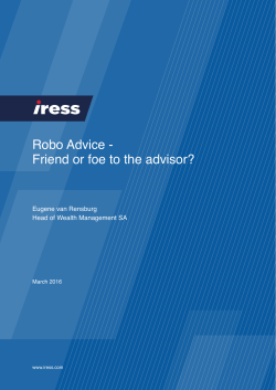 Robo Advice - Friend or foe to the advisor?