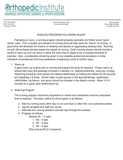 RUN/JOG PROGRAM FOLLOWING INJURY Following an injury, a