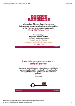 Speech-language assessment is a complex process.