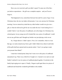 Have you ever received a gift you didn`t expect?