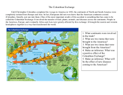 The Columbian Exchange 1. What continents were involved in the