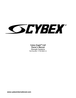 Cybex Eagle&reg; Calf Owner`s Manual Strength Systems www