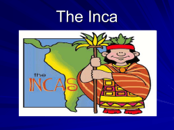 The Inca - mrs. jones world geography