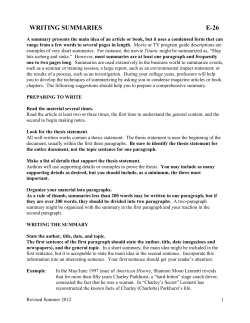 A summary presents the main idea of an article or book, but it uses a