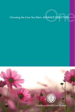 Choosing the Care You Want: ADVANCE DIRECTIVES