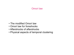 Omori law • The modified Omori law • Omori law for foreshocks