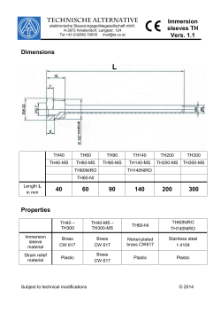 Dimensions Properties 40 60 90 140 200 300 Immersion sleeves TH