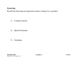 Factoring Recall that factoring an expression means writing it as a
