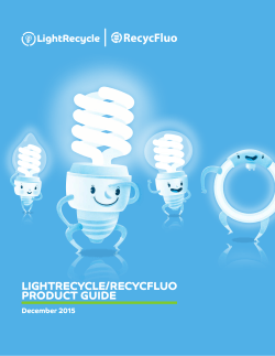 LIGHTRECYCLE/RECYCFLUO PRODUCT GUIDE
