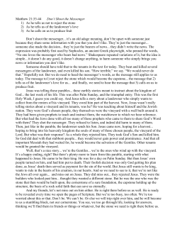 Matthew 21:33-44 Don`t Shoot the Messenger 1) As he