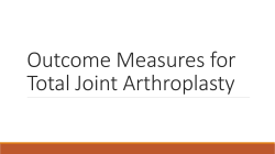 Outcome Measures for Total Joint Arthroplasty