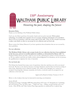 Donation Policy Thank you for thinking of the Waltham Public Library