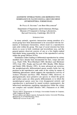 AGONISTIC INTERACTIONS AND REPRODUCTIVE DOMINANCE