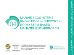 MARINE ECOSYSTEMS KNOWLEDGE to SUPPORT an ECOSYSTEM