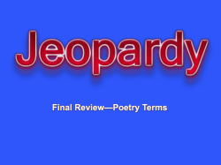 Review Game 1--Poetry Terms
