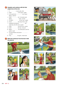 6 Complete each sentence with the Past simple form of the verb. 1 It