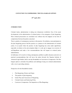 CONVICTION TO COMPROMISE: THE PLEA BARGAIN OPTION