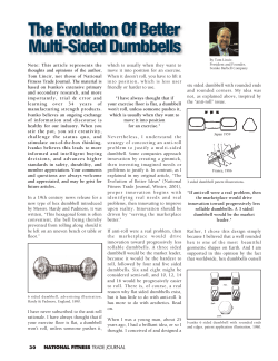 Evolution of Better Multi-Sided Dumbbells