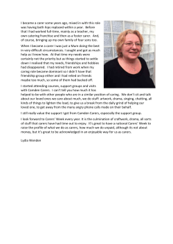 I became a carer some years ago, mixed in with this role was having