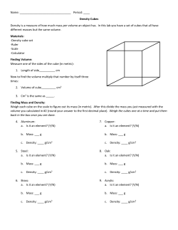 Density Cubes Density is a measure of how much