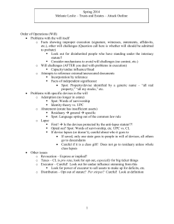 Order of Operations (Will) &bull; Problems with the will itself o Facts