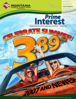 Montana Federal Credit Union Member`s Newsletter &bull; Summer 2011