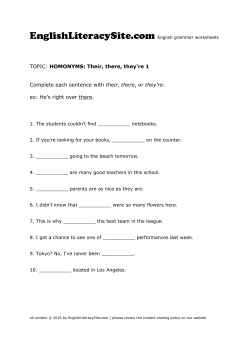 TOPIC: HOMONYMS: Their, there, they`re 1 Complete each