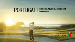 PORTUGAL Economy, tourism, policy and investment