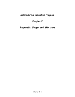 Scleroderma Education Program Chapter 2 Raynaud`s, Finger and