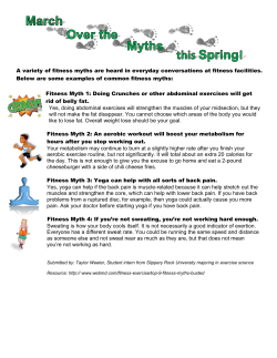 A variety of fitness myths are heard in everyday conversations at