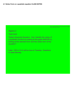 Algebra 2: Tests back: Today`s Essential Question: Can I identify the