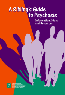 A Sibling`s Guide to Psychosis
