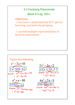23 Factoring Polynomials (Book 6.4 pg. 353) Objectives: ‐ I can