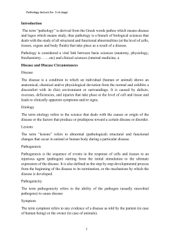 Introduction The term &ldquo;pathology&rdquo; is derived from the Greek words