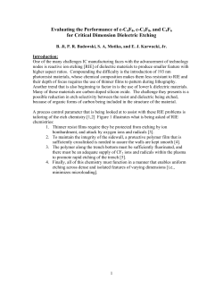 Evaluating the Performance of c-C4F8, c