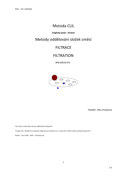 Metoda CLIL Metody oddělov&aacute;n&iacute; složek směs&iacute; FILTRACE FILTRATION