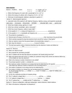 Unit 4 Review Section I - Problems Given: E = h . ν h = 6.626 x 10