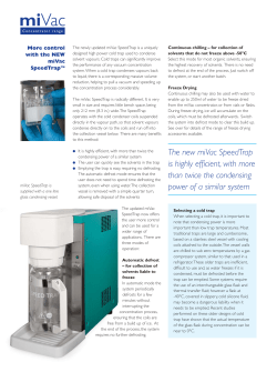 The new miVac SpeedTrap is highly efficient, with more than twice