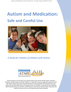 Autism and Medication &ndash; Safe and Careful Use