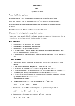 1 Class X Quadratic Equations Answer the following questions: 1