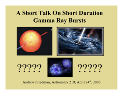 A Short Talk On Short Duration Gamma Ray Bursts