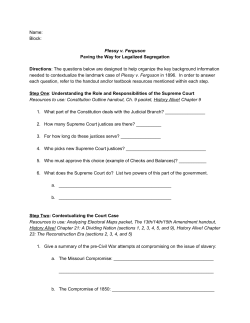 Name: Block: Plessy v. Ferguson Paving the Way for Legalized