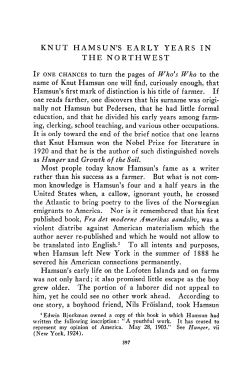 Knut Hamsun`s early years in the Northwest.