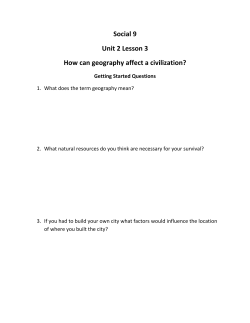 Social 9 Unit 2 Lesson 3 How can geography affect a civilization?