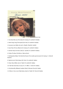 Closer now 1. You Know My Love /V&iacute;&scaron;, l&aacute;sko/ (O. Soukup / B