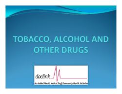 Tobacco, alcohol, and drugs