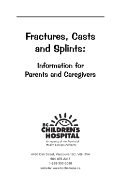Fractures, Casts and Splints: Information for Parents and Caregivers