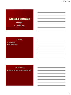 A Late Eight Update