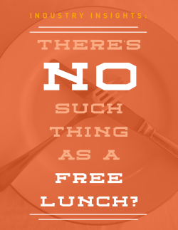 there`s such thing as a free lunch?