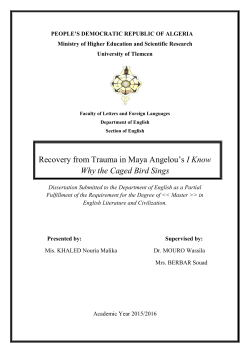 Recovery from Trauma in Maya Angelou`s I Know Why the Caged